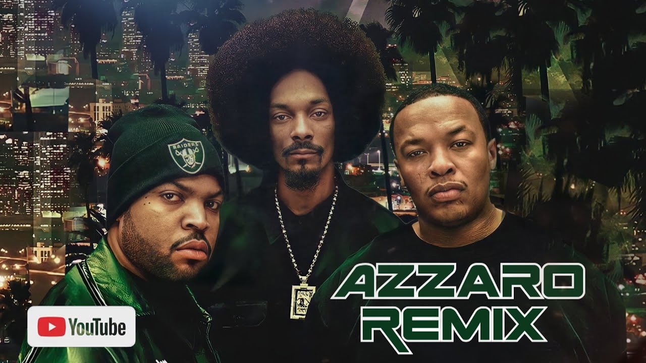 Snoop dogg, Dr Dre, Ice Cube - Gangsta Shit (Azzaro Remix) - YouTube