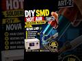 DIY SMD Hot Air Soldering Machine🔥 (Part-2) | #diy #howtomake #ytshorts #homemade