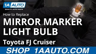 How to Replace Mirror Marker Light Bulb 07-14 Toyota FJ Cruiser