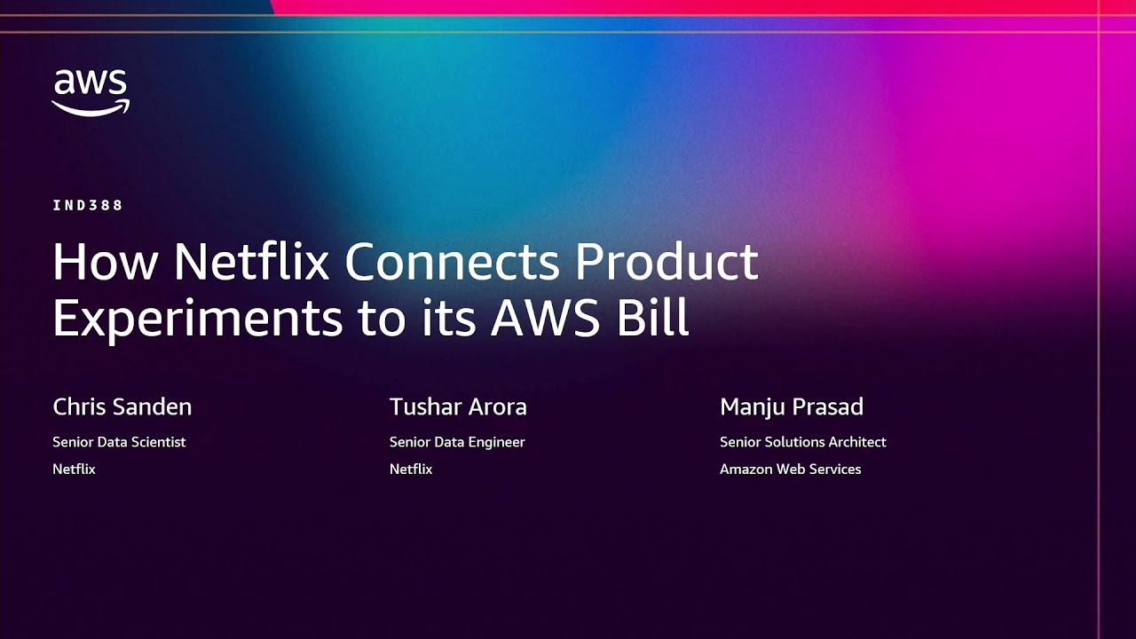 AWS re:Invent 2025 - How Netflix Connects Product Experiments to its AWS Bill (IND388)