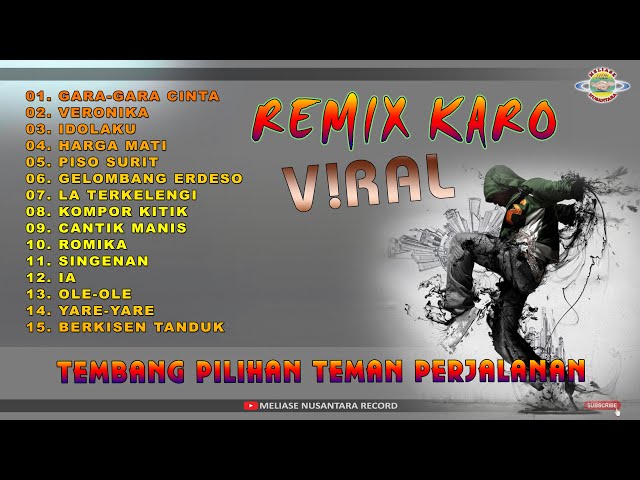 LAGU KARO - REMIX KARO VIRAL class=