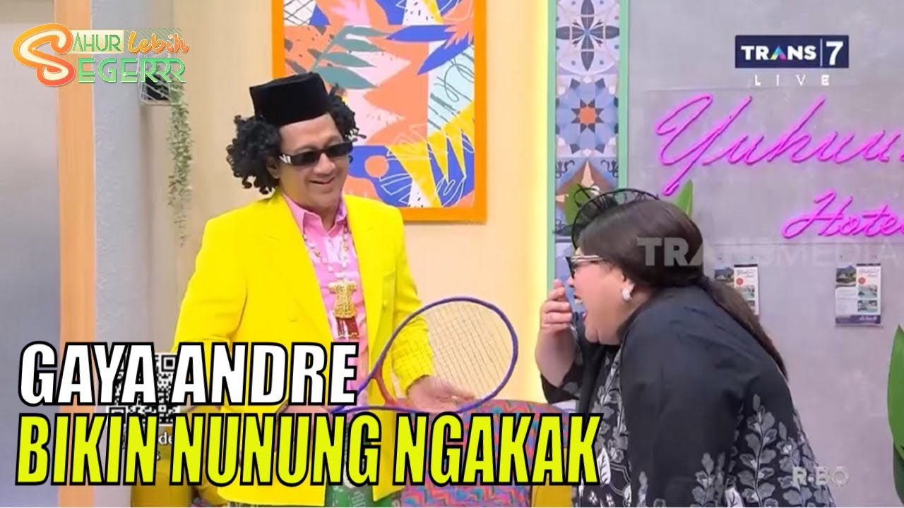 Datang Nyari Wendi, Mami Nunung Ngakak Lihat Gaya Andre | SAHUR LEBIH SEGERRR (28/03/23) Part 1
