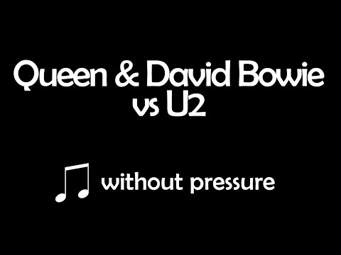 Mashup - U2 Vs Queen x David Bowie