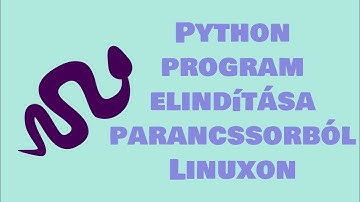Python program elindítása parancssorból Linuxon