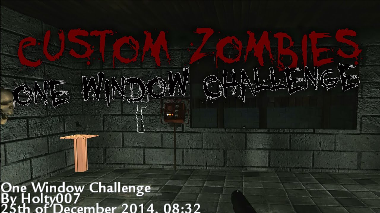 Zombies One Window Custom Zombies |