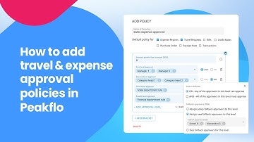 How to add travel and expense approval policies in Peakflo?