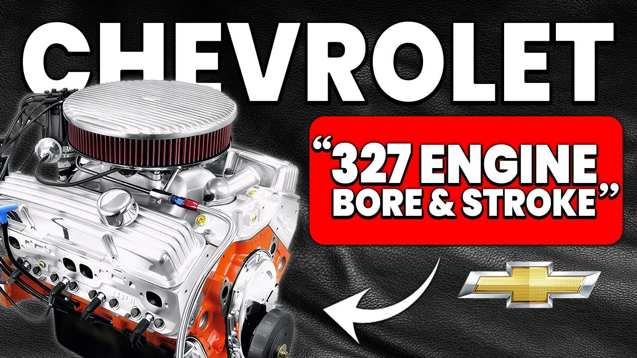 Chevrolet 327 Bore And Stroke