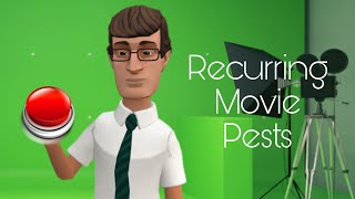 Recurring Movie Pests: Plot Devices