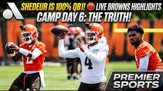 Shedeur Sanders Looking UNSTOPPABLE! Cleveland Browns Day 6 Training Camp  LIVE Highlights