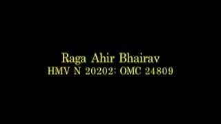 Ustad Ali Akbar Khan: Raga Ahir Bhairav