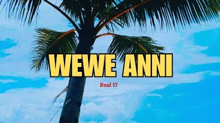 Real_17_-_Wewe_Anni_(Official_Audio) Solomon Islands Music 2024