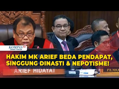 Hakim MK Arief Hidayat Sampaikan Dissenting Opinion, Singgung Politik Dinasti hingga Nepotisme!