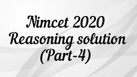 Nimcet 2020 Reasoning Previous year solution (part-4) Full Solution