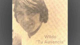 Wildo - Tu Ausencia - Nueva Ola Chilena, Años 60 chords