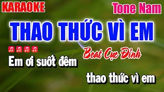 Karaoke Thao Thức Vì Em Tone Nam ( Beat Cực Đỉnh ) Thanh Duy Bolero