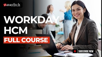 Workday HCM Full Course | ZaranTech