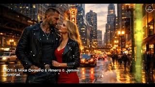 Moti U0026 Mike Demero U0026 Amero U0026 Jemme  Criminal