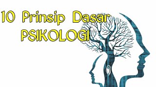 10 Prinsip Dasar Psikologi yg harus kamu Tau.