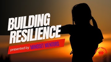 Building Resilience: Your Ultimate Guide to Bouncing Back