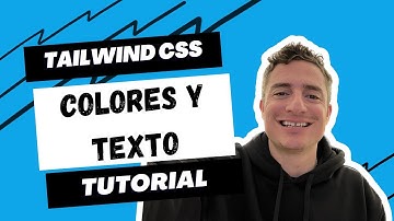 Tutorial Básico TailwindCSS | Colores y Texto