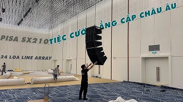 QUÁ TRÌNH TREO DÀN LOA LINE ARRAY PISA– XEM LÀ MÊ - DỰ ÁN TIỆC CƯỚI PANDORA HẢI PHÒNG