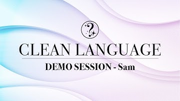 Clean Language - demo session with Sam