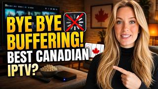 IPTV Canada - Stop Paying for Bad IPTV Providers in 2026