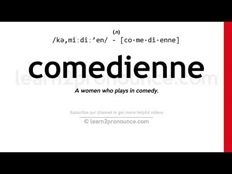 Comedienne айтылышы | Comedienne аныктоо