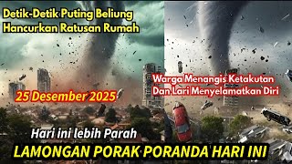 Download Lagu LAMONGAN HANCUR TOTAL 25/12/2025 || BADAI DAHSYAT 150KM PERJAM DI LAMONGAN HARI INI,TORNADO LAMONGAN MP3