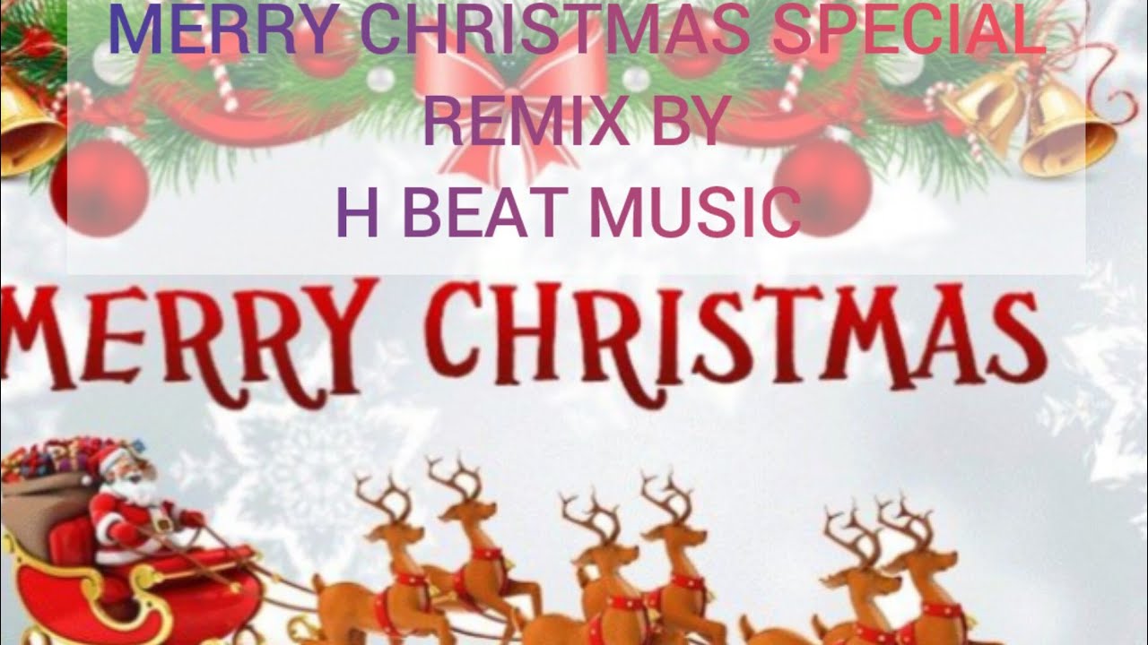 MERRY CHRISTMAS SPECIAL SONG ONLY ON H BEAT MUSIC Credit 