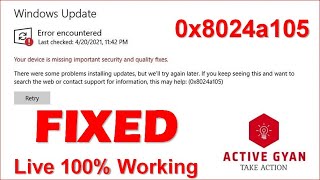 Windows 10 Update error 0x8024a105  [Fixed Live 100% Working]