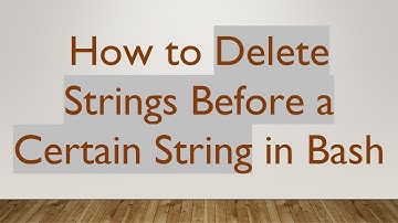 How to Delete Strings Before a Certain String in Bash
