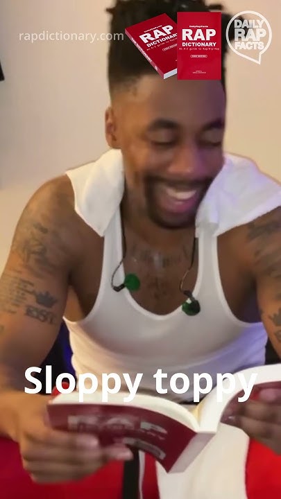 Definition Of Sloppy Toppy Slang With Rapper Dax Hip Hop Rap definition-of-sloppy-toppy-slang-with-rapper-dax-hip-hop-rap