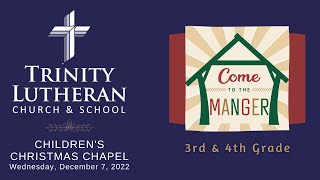 December 7, 2022: Chapel (3rd and 4th grade Christmas chapel)