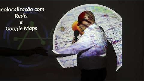 Geolocalização com Redis e Google Maps