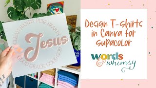 How to Create T-Shirt Designs with Canva for Printing with Supacolor (Part 1)
