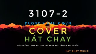 3107 2 - DUONG x NÂU x W/N | COVER | HÁT CHAY