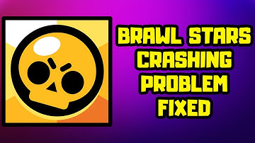 How to FIX Brawl Stars Keeps Crashing Problem Android & IOS