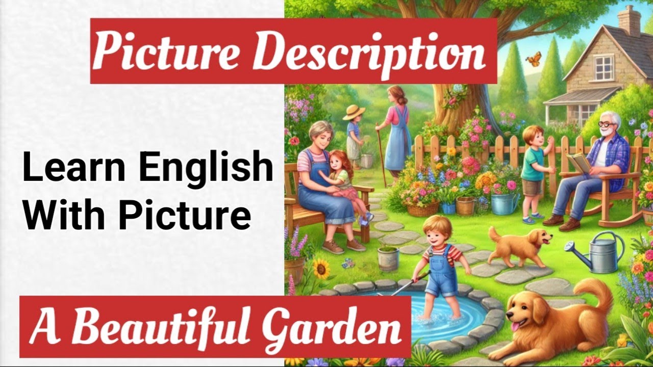 A Beautiful Garden picture description|| picture description|| learn english|| listening practice
