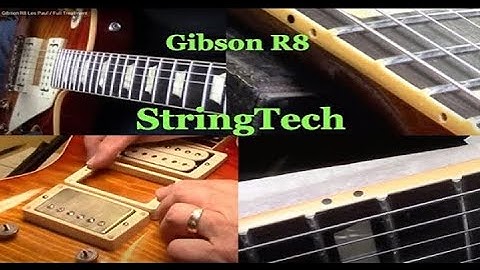 Gibson R8 Les Paul / Full Treatment @StringTechWorkstations