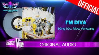 Video thumbnail of "I'm Diva - Miêu Quý Tộc | The Masked Singer Vietnam [Audio Lyrics]"