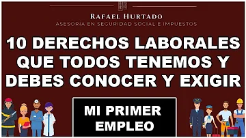 ¿Cuáles son los 3 derechos básicos de todo trabajador en el lugar de trabajo?