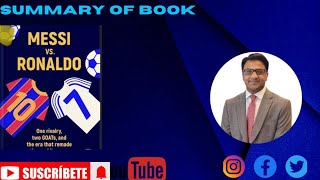Messi Vs Ronaldo | Summary Of Book