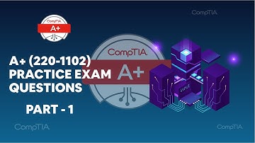 CompTIA A+ (220-1102) Real Practice Exam Questions - part 1 | examsdigest.com