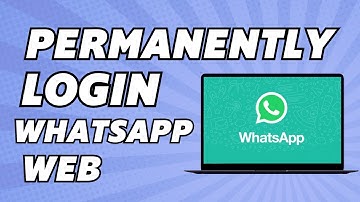 How to Permanently Login WhatsApp Web in PC Without Phone