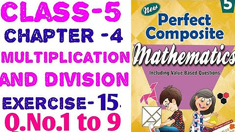 5th class chapter 4 multiplication and division Ex .15 Q.No. 1 to 9 perfect composite mathematics