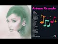 Ariana grande hits songs