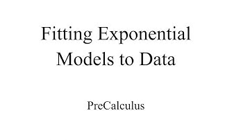 PreCalculus: Fitting Exponential Models to Data