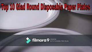 Top 10 Glad Round Disposable Paper Plates