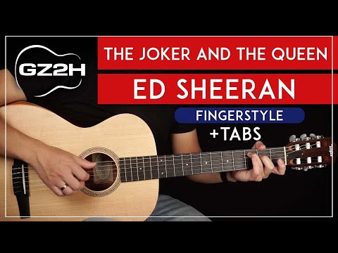 Joker And The Queen Fingerstyle Guitar Tutorial Ed Sheeran Guitar Lesson